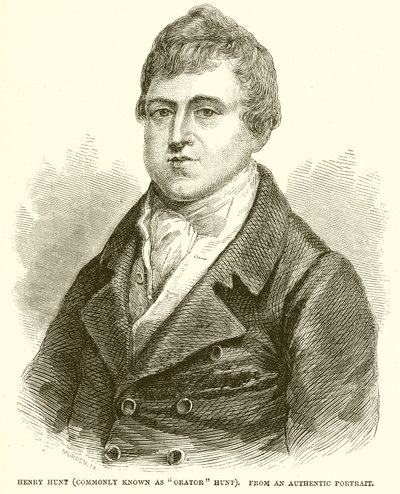 Henry Hunt (Allgemein bekannt als Redner Hunt) von English School