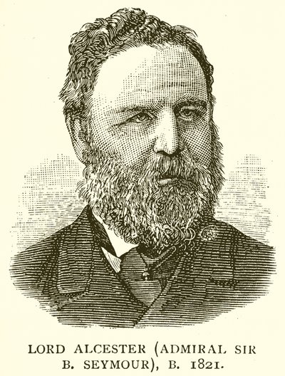 Lord Alcester (Admiral Sir B. Seymour), geb. 1821 von English School