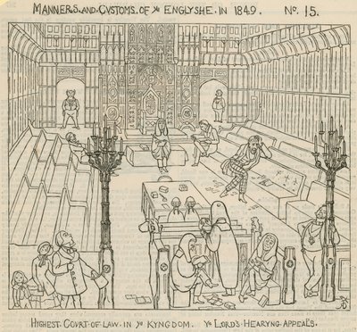 Sitten und Gebräuche der Engländer im Jahr 1849: Höchstes Gericht des Königreichs, die Lords hören Berufungen von English School