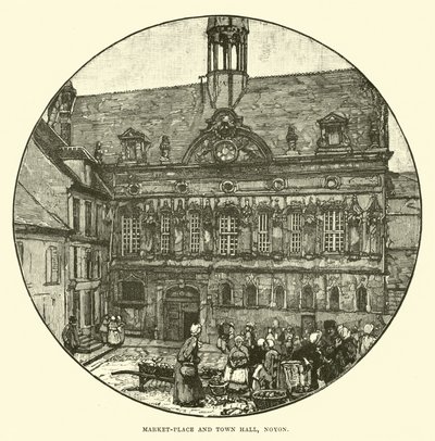 Marktplatz und Rathaus, Noyon von English School