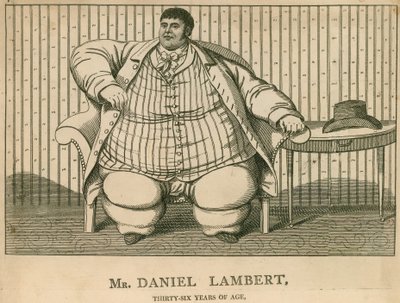 Herr Daniel Lambert, im Alter von 36 Jahren wog er 50 Stein von English School