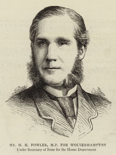 Herr H H Fowler, Abgeordneter für Wolverhampton von English School