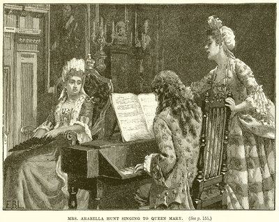 Mrs. Arabella Hunt singt für Königin Mary von English School
