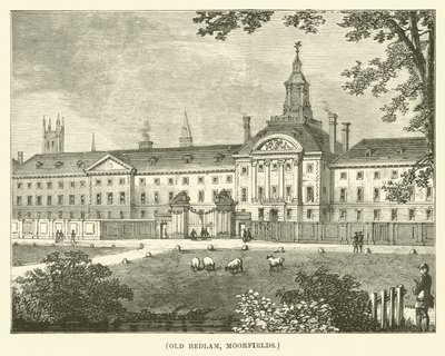 Old Bedlam, Moorfields (Gravur) von English School