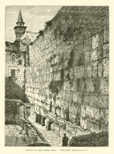 Teil der Tempelmauer, Klagemauer der Juden von English School