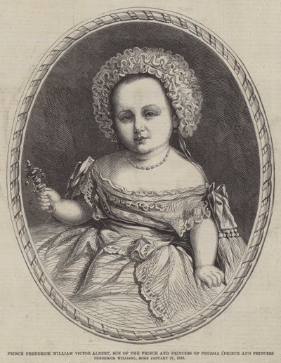 Prinz Friedrich Wilhelm Viktor Albert, Sohn des Prinzen und der Prinzessin von Preußen (Prinz und Prinzessin Friedrich Wilhelm), geboren am 27. Januar 1859 (Stich) von English School
