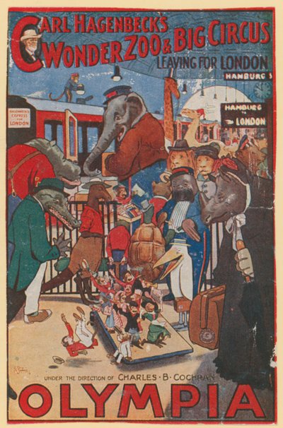 Werbeplakat für Carl Hagenbecks Wunderzoo und großen Zirkus im Olympia von English School