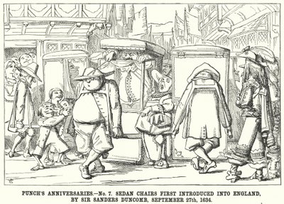 Punchs Jubiläen - Nr. 7. Sänften erstmals in England eingeführt von Sir Sanders Duncomb, 27. September von English School