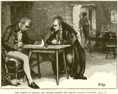 Die Agenten von Großbritannien und Schweden unterzeichnen den Vertrag gegen Napoleon von English School