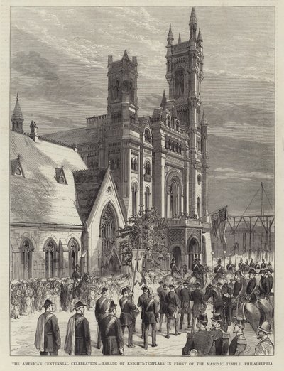 Die amerikanische Jahrhundertfeier, Parade der Tempelritter vor dem Freimaurertempel, Philadelphia (Gravur) von English School