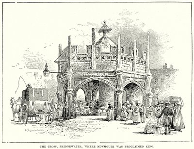 Das Kreuz, Bridgewater, wo Monmouth zum König ausgerufen wurde (Gravur) von English School