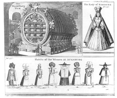 Das Heidelberger Fass, Die Dame von Neuburg und die Gewohnheiten der Frauen von Augsburg, aus Missons Nouveau voyage d