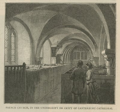 Die Hugenotten in England: Französische Kirche in der Krypta der Kathedrale von Canterbury von English School