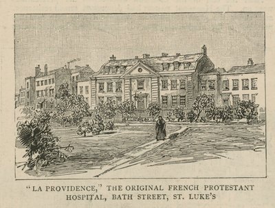 Die Hugenotten in England: La Providence, das ursprüngliche französische protestantische Krankenhaus, Bath Street, St Lukes von English School