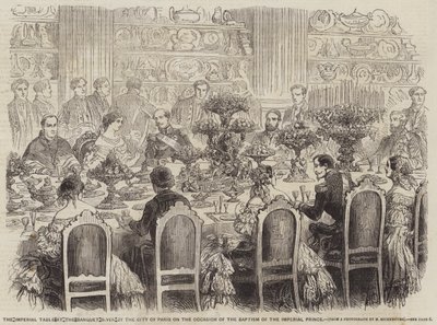 Die kaiserliche Tafel beim Bankett der Stadt Paris anlässlich der Taufe des kaiserlichen Prinzen von English School