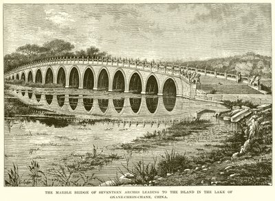 Die Marmorbrücke der siebzehn Bögen, die zur Insel im See von Onane-Cheon-Chane, China, führt (Gravur) von English School