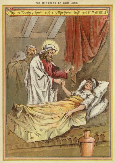Die Wunder Christi: Heilung der Schwiegermutter von Petrus vom Fieber (Chromolitho) von English School