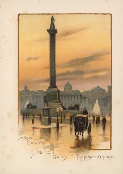 Die Nelson-Säule, Die Nationalgalerie, Trafalgar Square von English School