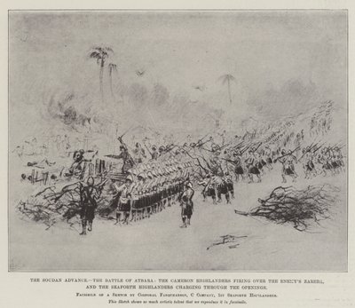 Der Vormarsch im Sudan, die Schlacht von Atbara, die Cameron Highlanders feuern über die Zareba des Feindes, und die Seaforth Highlanders stürmen durch die Öffnungen von English School