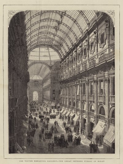 Die Victor-Emmanuel-Galerie, die große überdachte Straße in Mailand (Gravur) von English School