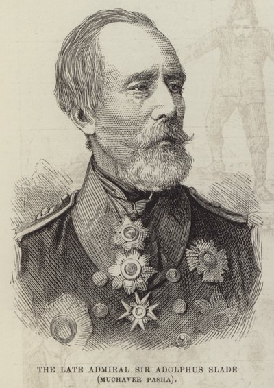 Der verstorbene Admiral Sir Adolphus Slade, Muchaver Pascha (Gravur) von English School