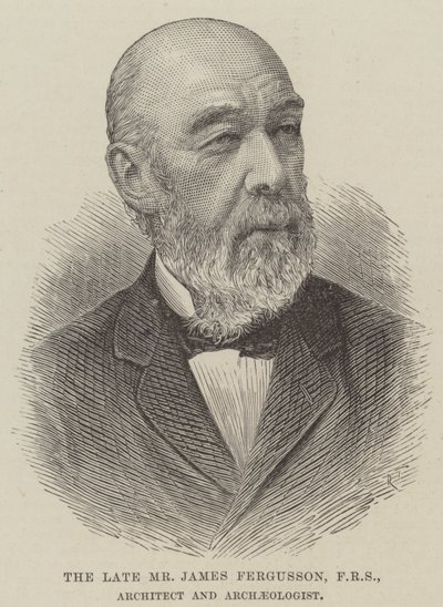 Der verstorbene Herr James Fergusson, FRS, Architekt und Archäologe (Stich) von English School