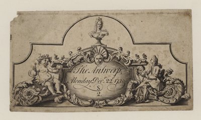 Eintrittskarte für The Antwerp, 22. Dezember 1730 von English School