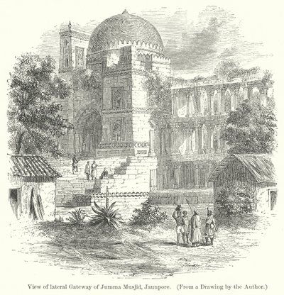 Ansicht des seitlichen Tors der Jumma Musjid, Jaunpore (Gravur) von English School