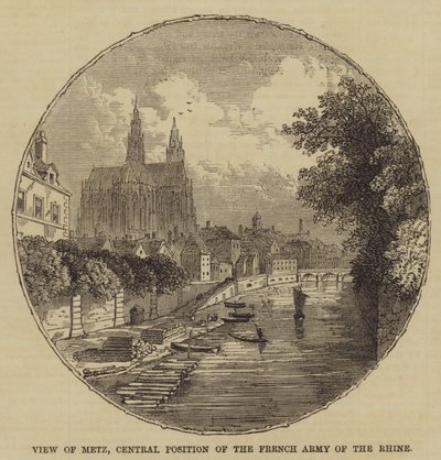 Ansicht von Metz, zentrale Position der französischen Armee am Rhein von English School