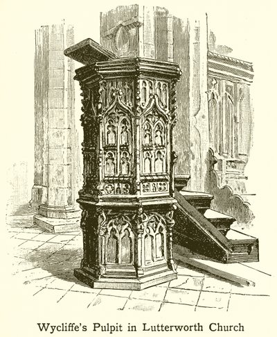 Wycliffes Kanzel in der Kirche von Lutterworth von English School