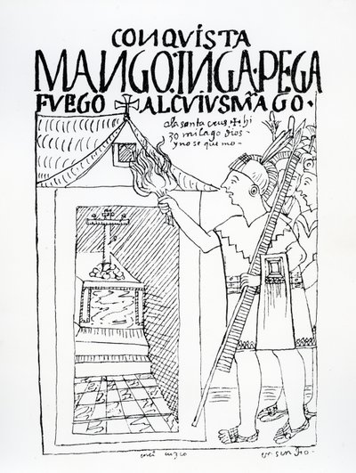 Manco Inca versucht, den Inka-Palast von Cuyus Mango zu verbrennen, der für den christlichen Gottesdienst umgebaut worden war, aber Gott greift ein von Felipe Huaman Poma de Ayala