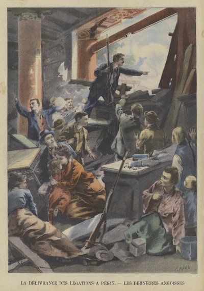 Der Boxeraufstand: Die letzte Qual der Bewohner der ausländischen Gesandtschaften in Peking vor der Aufhebung der Belagerung durch die Rebellen von Fortune Louis Meaulle