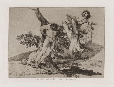 Eine heldenhafte Tat! Mit Toten! (Platte 39 aus Die Schrecken des Krieges) von Francisco de Goya