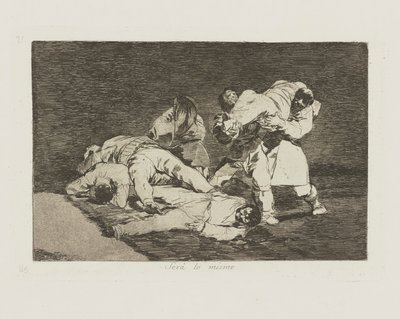 Será lo mismo. (Es wird dasselbe sein.), pl. 21 aus der Serie Los desastres de la guerra (Die Schrecken des Krieges) von Francisco de Goya