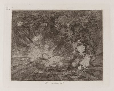 Wird sie wieder auferstehen?, Platte 80 aus Los desastres de la guerra (Die Schrecken des Krieges) von Francisco de Goya