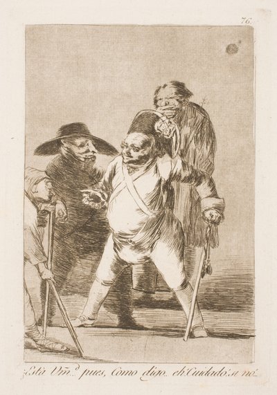 Sind sie da? Also, ich sagte... Äh, Achtung! Oder... von Francisco de Goya