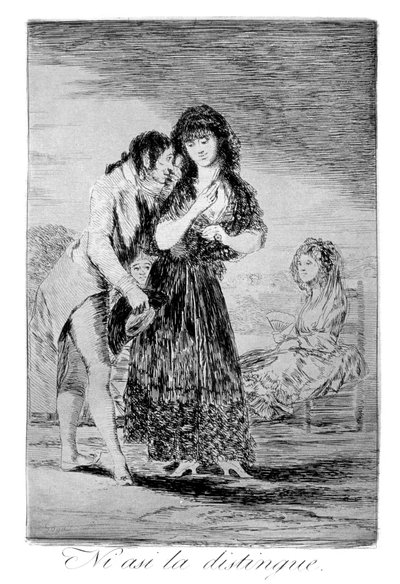 Selbst so kann er sie nicht erkennen, 1799 von Francisco de Goya
