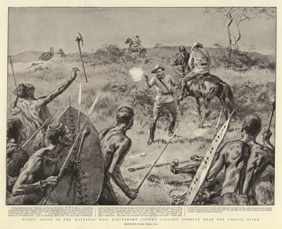 Heroische Taten im Matabele-Krieg, Leutnant Crewes tapferes Verhalten in der Nähe des Umguza-Flusses von Frank Dadd