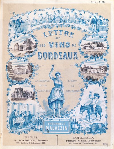 Werbung zur Veröffentlichung von Lettre sur les Vins de Bordeaux von Theophile Malvezin, 1889 von French School