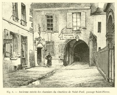 Ehemaliger Eingang zu den Beinhäusern des Friedhofs von Saint-Paul, Passage Saint-Pierre von French School