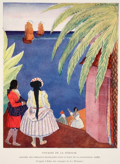 Ankunft der französischen Fregatten in der Bucht von Conception, Reisen von Perouse, Kopie von M. Charles Sanlaville, Illustration aus Histoire de la Nation Francaise, von Gabriel Hanotaux von French School