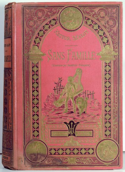 Buchumschlag von Sans Famille von Hector Malot, Editions Hetzel von French School