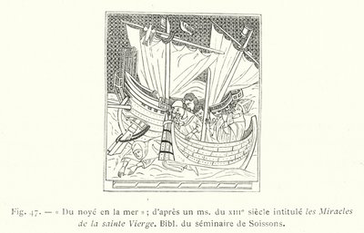 Vom Ertrinken im Meer; nach einem Manuskript aus dem 13. Jahrhundert mit dem Titel Les Miracles de la Sainte Vierge, Bibliothek des Seminars von Soissons (Gravur) von French School