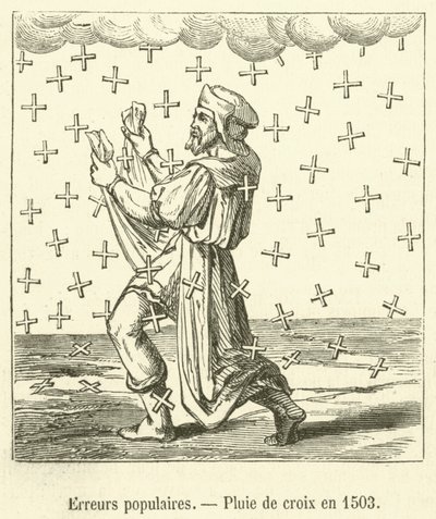 Erreurs populaires, Pluie de croix en 1503 von French School