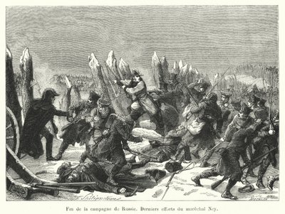 Ende des Russlandfeldzugs, letzte Anstrengungen von Marschall Ney (Gravur) von French School