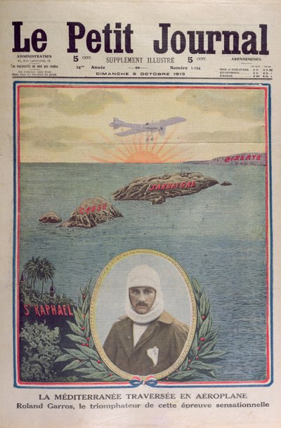 Erste Überquerung des Mittelmeers am 23. September 1913 durch Roland Garros (1888-1918), Titelillustration von Le Petit Journal 5. Oktober 1913 von French School