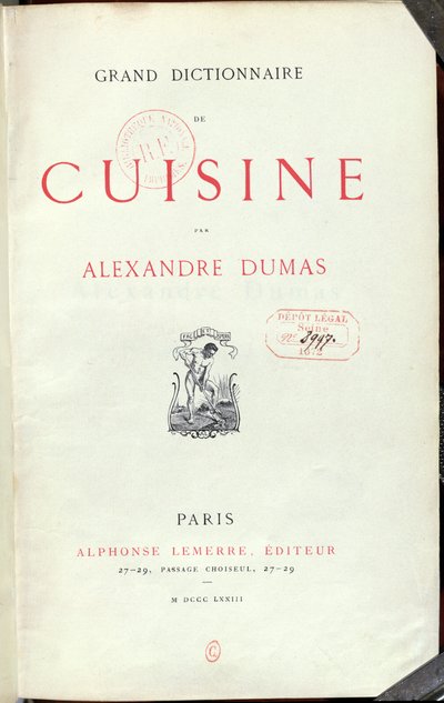 Frontispiz zum Grand Dictionnaire de Cuisine von Alexandre Dumas père (1803-70) 1873 von French School