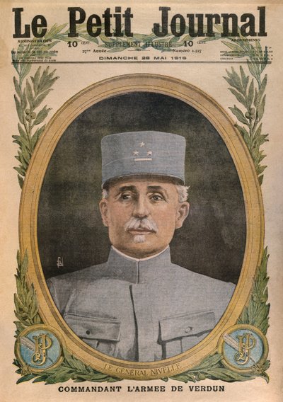 General Nivelle, Kommandant der Armee von Verdun, Titelillustration aus Le Petit Journal, supplement illustre, 28. Mai 1916 von French School