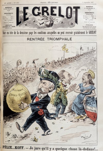 Ich schwöre, da ist etwas drin. Der französische Präsident Felix Faure (1841-1899) trägt den Ballon des russischen Kredits. Dahinter streitet eine Frau, die Lothringen repräsentiert, mit einem Mann, der sagt „Lass uns in Ruhe“ (zweifellos der Außenminister von French School