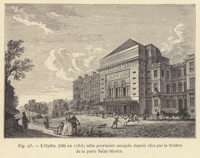 Die Oper, erbaut 1781, provisorischer Saal seit 1802 vom Theater der Porte Saint-Martin genutzt von French School